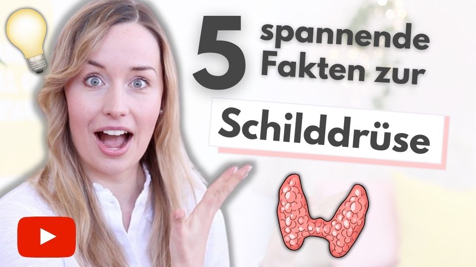 Schilddrüse Video 5 spannende Fakten